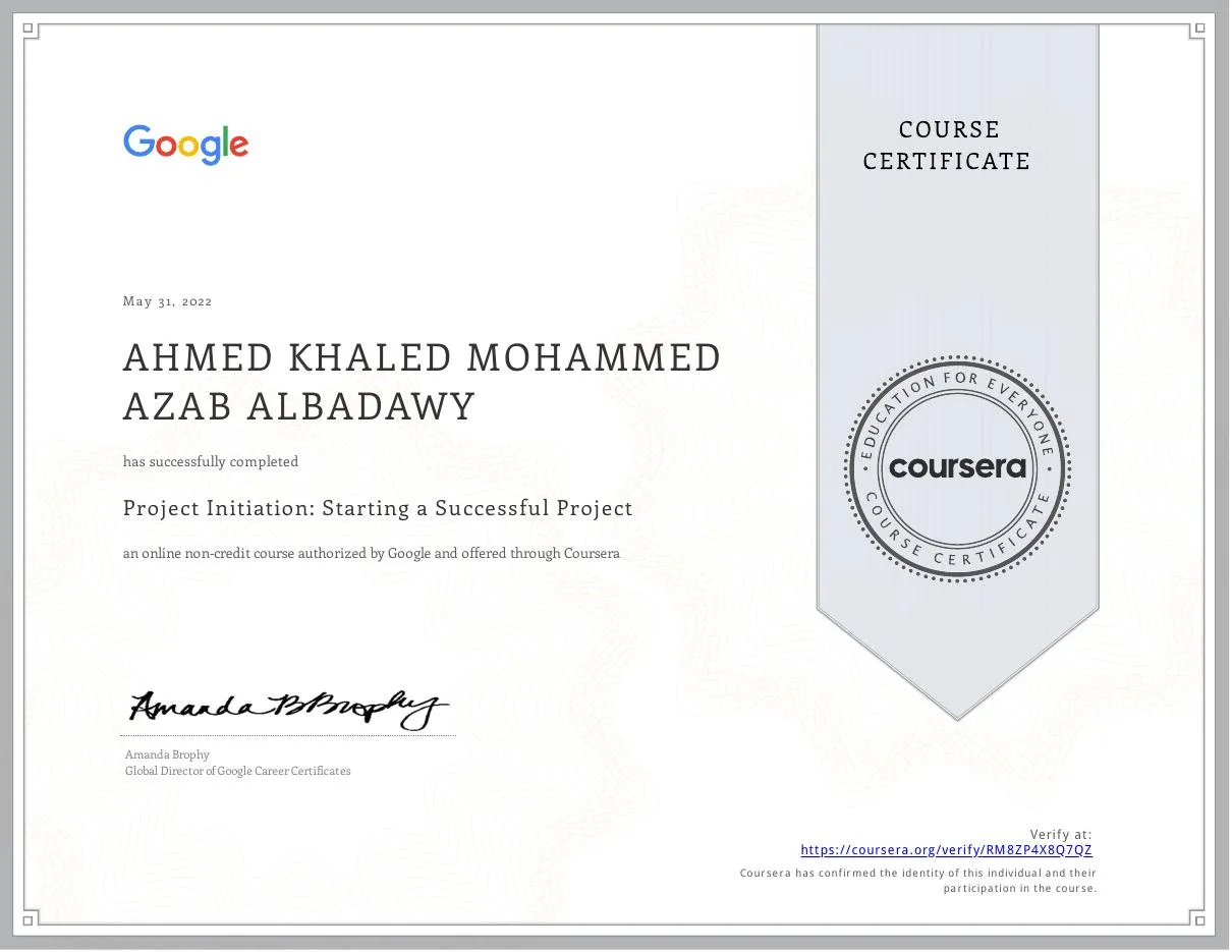 Project Initiation: Starting a Successful Project certificate issued by Google / Coursera to Ahmed Al Badawy